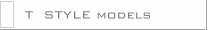 models   T style